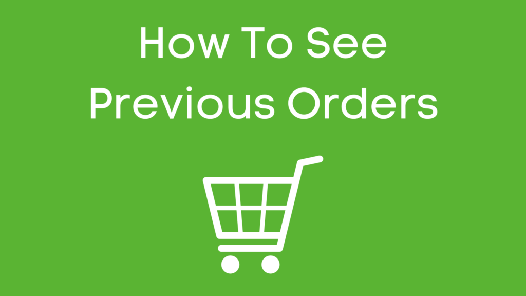 How Can You See Your Previous Orders? – Frasers Office